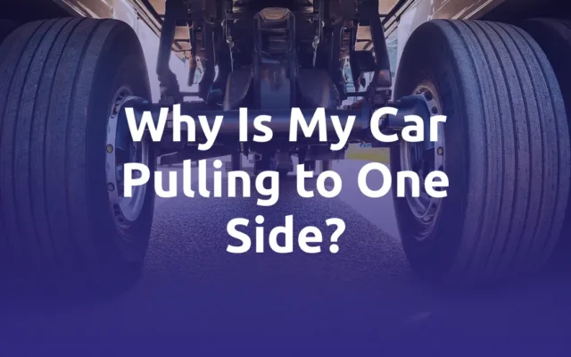 Why Is My Car Pulling to One Side?