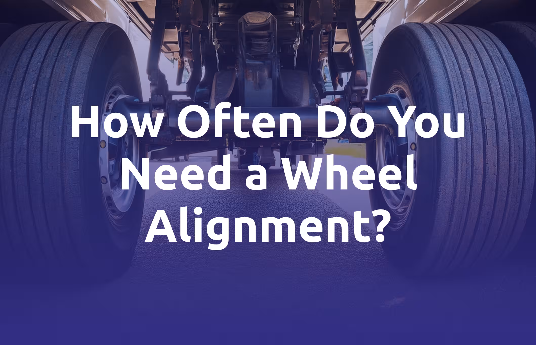 How Often Do You Need a Wheel Alignment