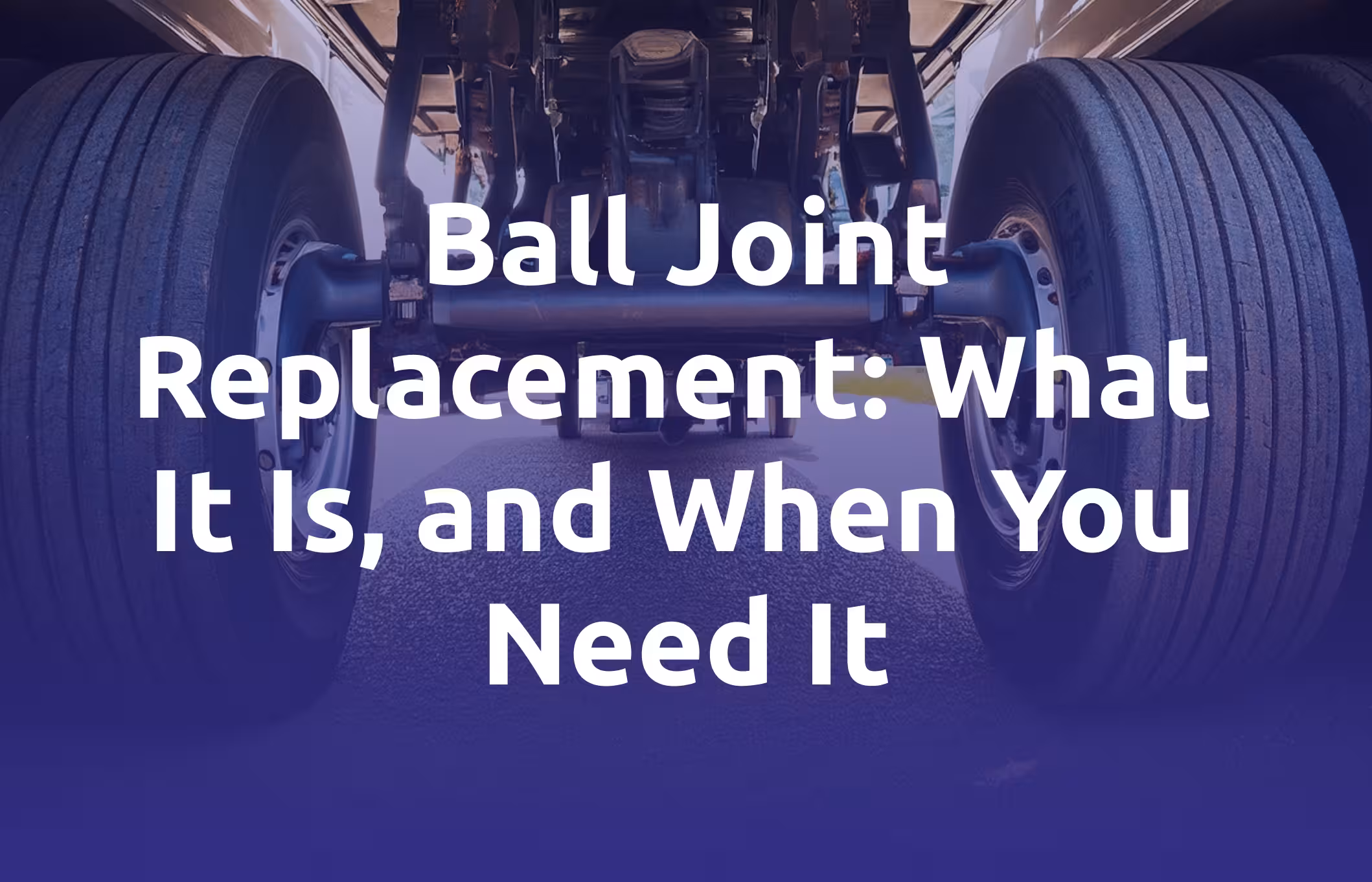 Ball Joint Replacement: What It Is, and When You Need It