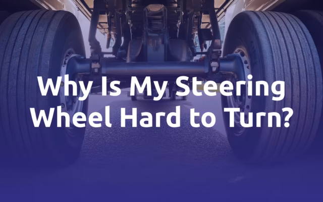 Why Is My Steering Wheel Hard to Turn?