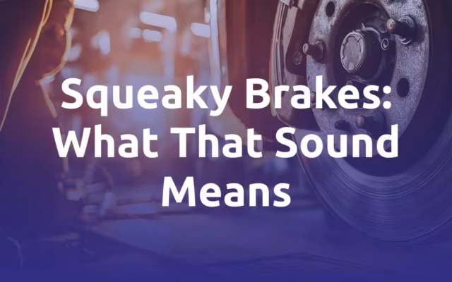 Squeaky Brakes What That Sound Means